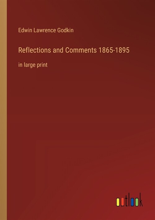 Reflections and Comments 1865-1895: in large print (Paperback)