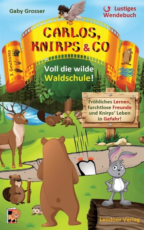 Carlos, Knirps & Co: Ein lustiges Wendebuch: Voll die wilde Waldschule! & Von Piraten entf?rt! (Paperback)