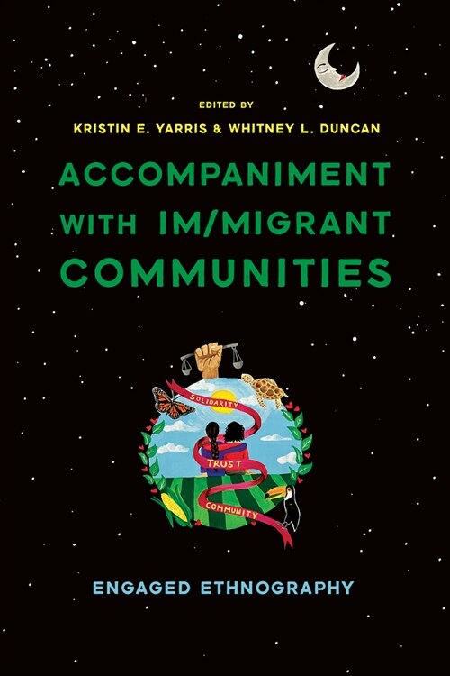 Accompaniment with Im/Migrant Communities: Engaged Ethnography (Hardcover)