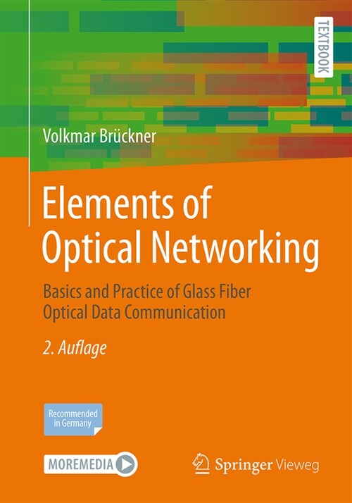 Elements of Optical Networking: Basics and Practice of Glass Fiber Optical Data Communication (Paperback, 2, 2024)