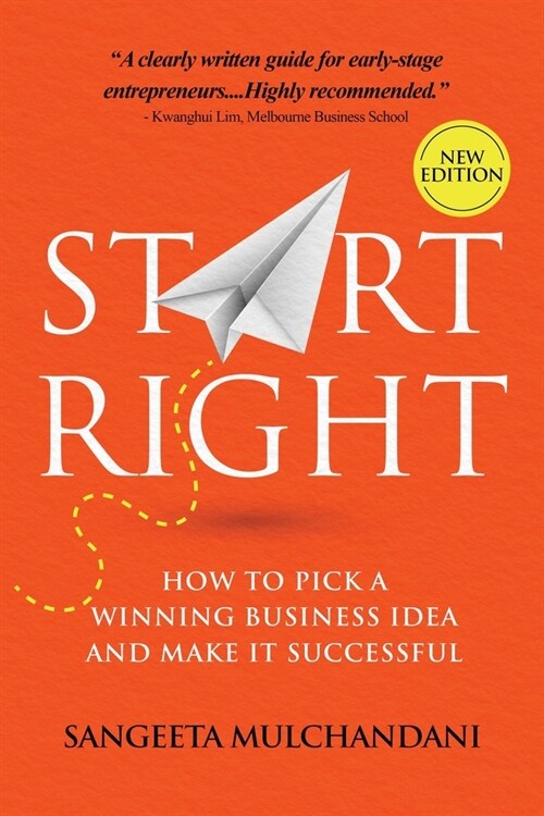 Start Right: How to Pick a Winning Business Idea and Make it Successful (Paperback)