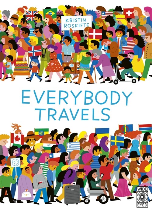 Everybody Travels: Every One a Different Journey (Hardcover)