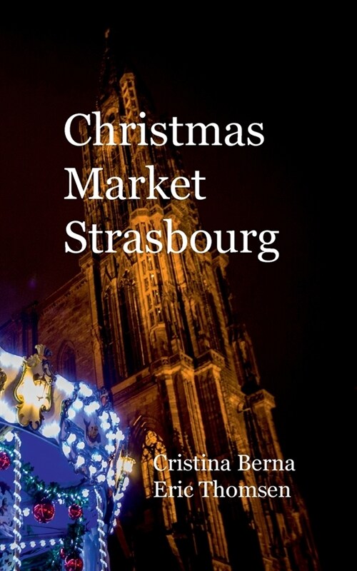 Christmas Market Strasbourg (Paperback)