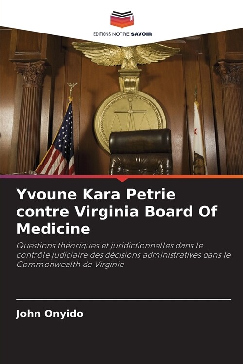 Yvoune Kara Petrie contre Virginia Board Of Medicine (Paperback)