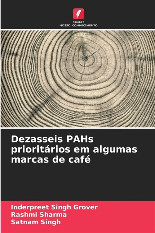 Dezasseis PAHs priorit?ios em algumas marcas de caf? (Paperback)