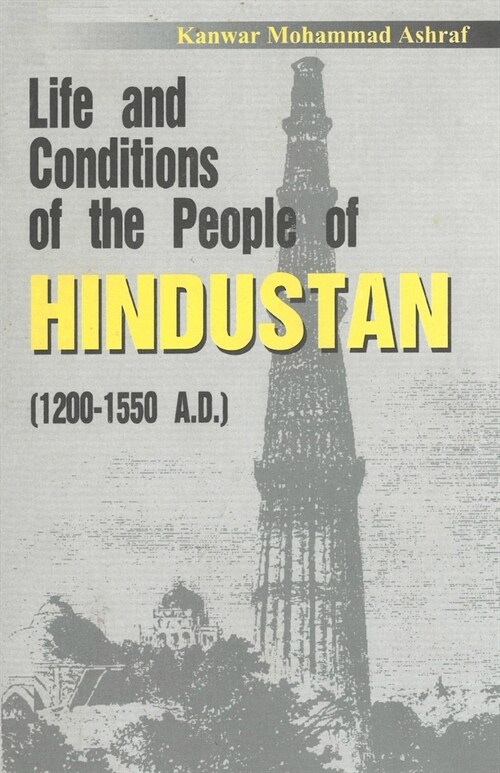 Life And Conditions of the People of Hindustan (Paperback)
