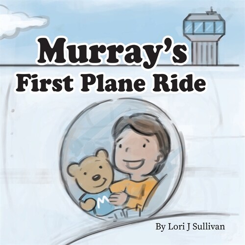 Murrays First Plane Ride (Paperback)