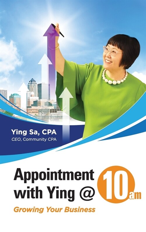 Appointment with Ying @10am: Growing Your Business (Hardcover)