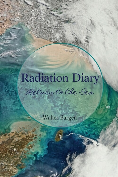 Radiation Diary: Return to the Sea (Paperback)