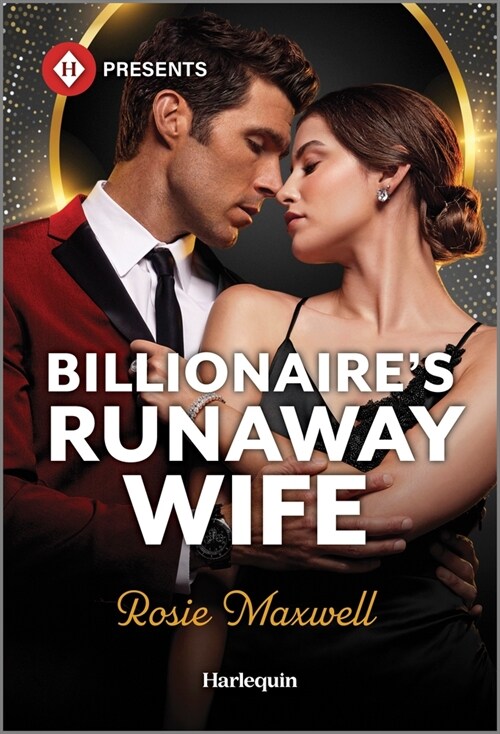 Billionaires Runaway Wife: A Second Chance Reunion Romance (Mass Market Paperback, Original)
