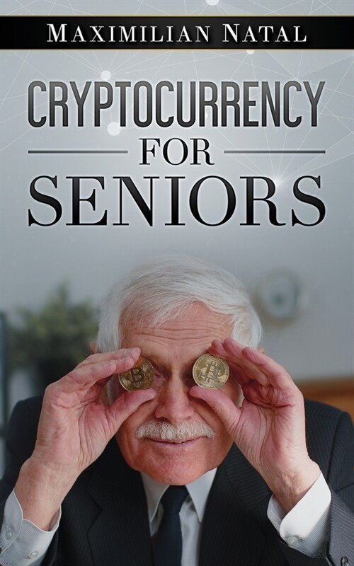 Cryptocurrency for Seniors (Paperback)