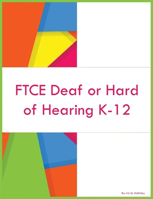FTCE Deaf or Hard of Hearing K-12 (Paperback)
