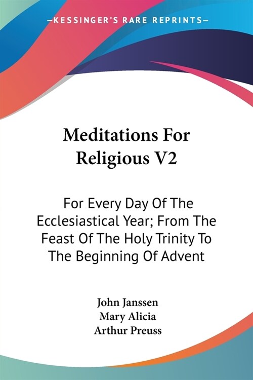 Meditations For Religious V2: For Every Day Of The Ecclesiastical Year; From The Feast Of The Holy Trinity To The Beginning Of Advent (Paperback)