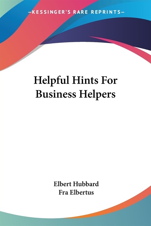 Helpful Hints For Business Helpers (Paperback)