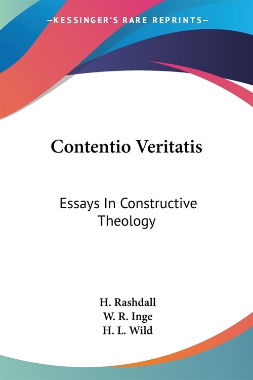 Contentio Veritatis: Essays In Constructive Theology (Paperback)