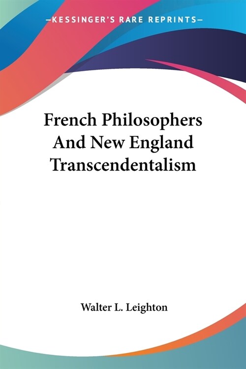 French Philosophers And New England Transcendentalism (Paperback)