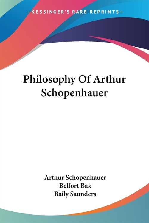 Philosophy Of Arthur Schopenhauer (Paperback)