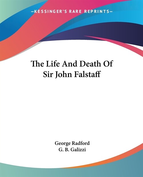 The Life And Death Of Sir John Falstaff (Paperback)