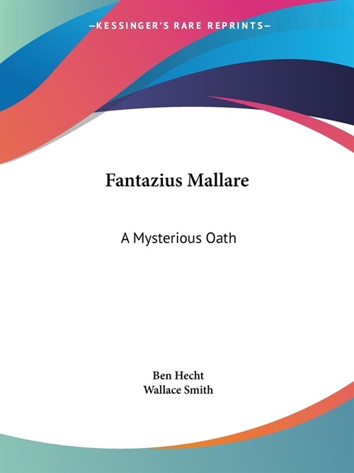 Fantazius Mallare: A Mysterious Oath (Paperback)