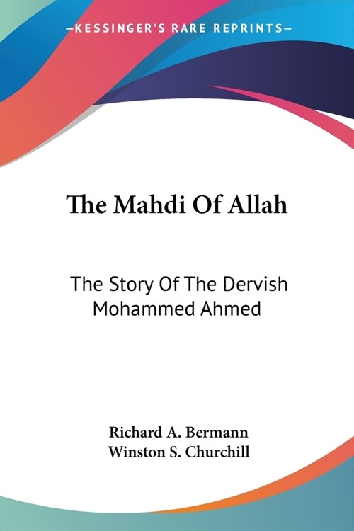 The Mahdi Of Allah: The Story Of The Dervish Mohammed Ahmed (Paperback)