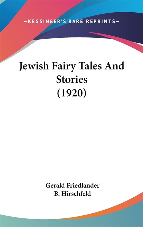 Jewish Fairy Tales And Stories (1920) (Hardcover)