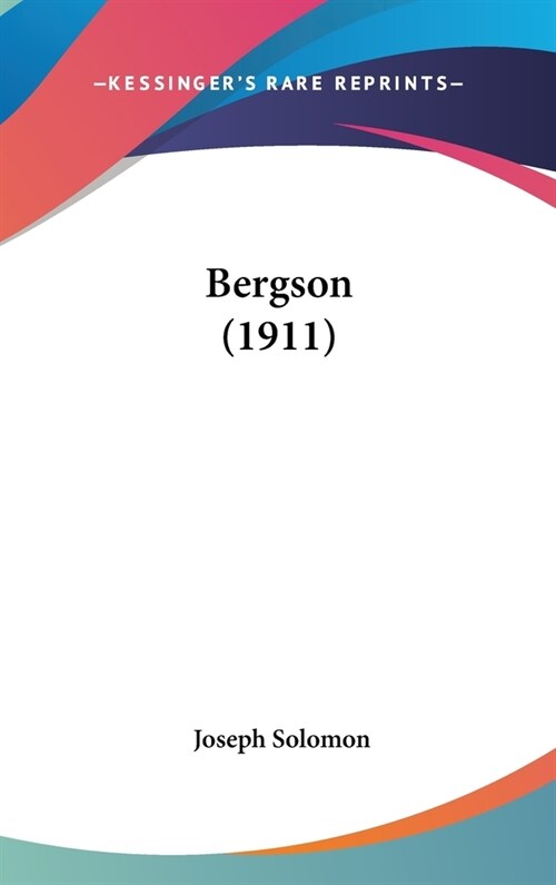 Bergson (1911) (Hardcover)