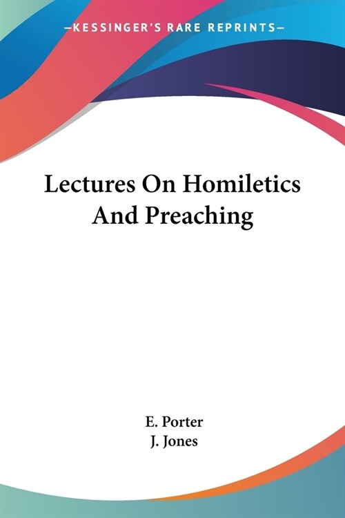 Lectures On Homiletics And Preaching (Paperback)