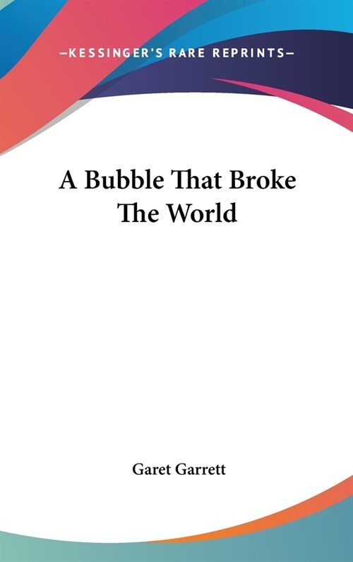 A Bubble That Broke The World (Hardcover)