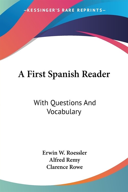 A First Spanish Reader: With Questions And Vocabulary (Paperback)