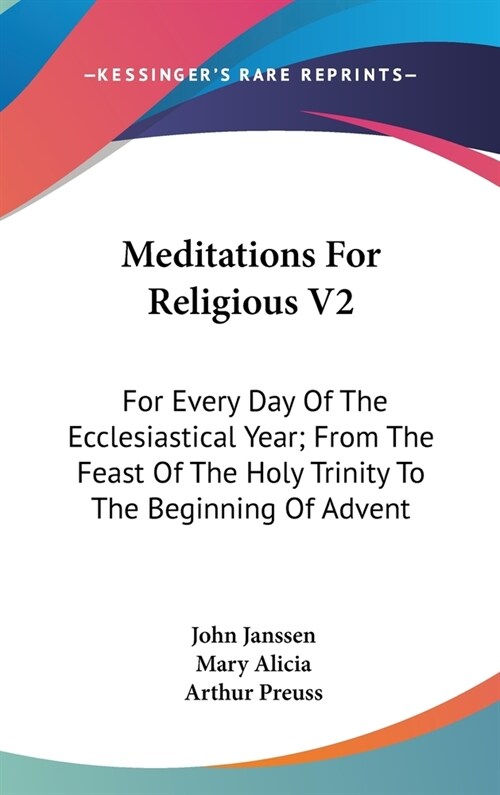 Meditations For Religious V2: For Every Day Of The Ecclesiastical Year; From The Feast Of The Holy Trinity To The Beginning Of Advent (Hardcover)