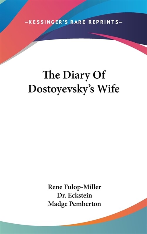 The Diary Of Dostoyevskys Wife (Hardcover)