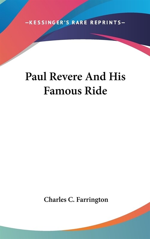 Paul Revere And His Famous Ride (Hardcover)