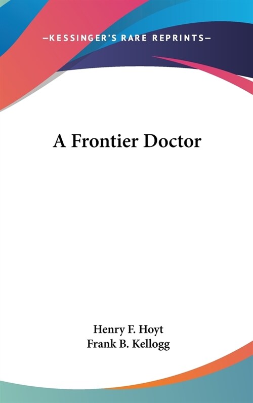 A Frontier Doctor (Hardcover)