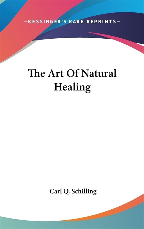 The Art Of Natural Healing (Hardcover)