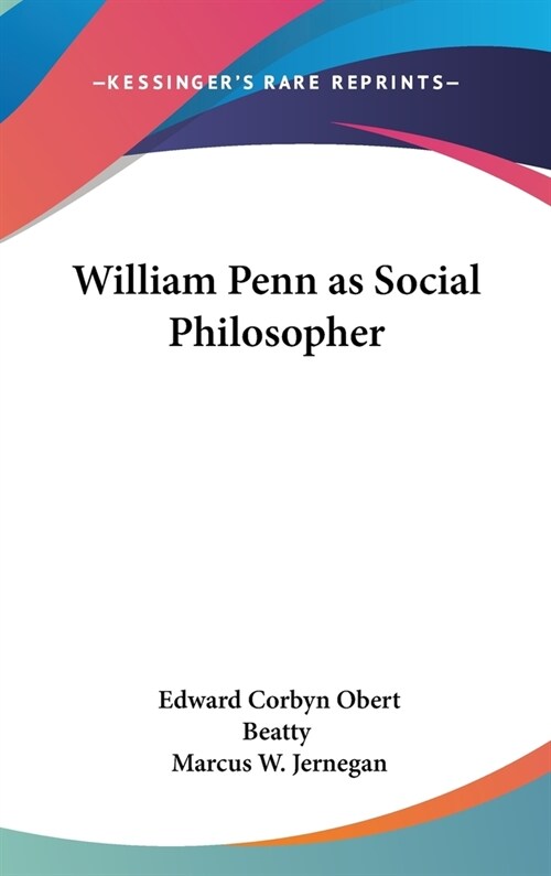William Penn as Social Philosopher (Hardcover)