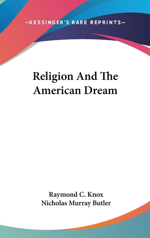 Religion And The American Dream (Hardcover)