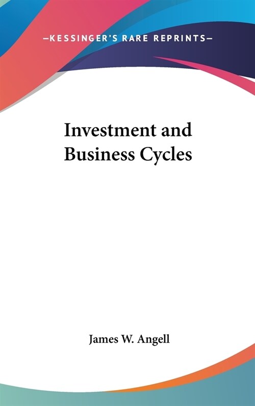 Investment and Business Cycles (Hardcover)