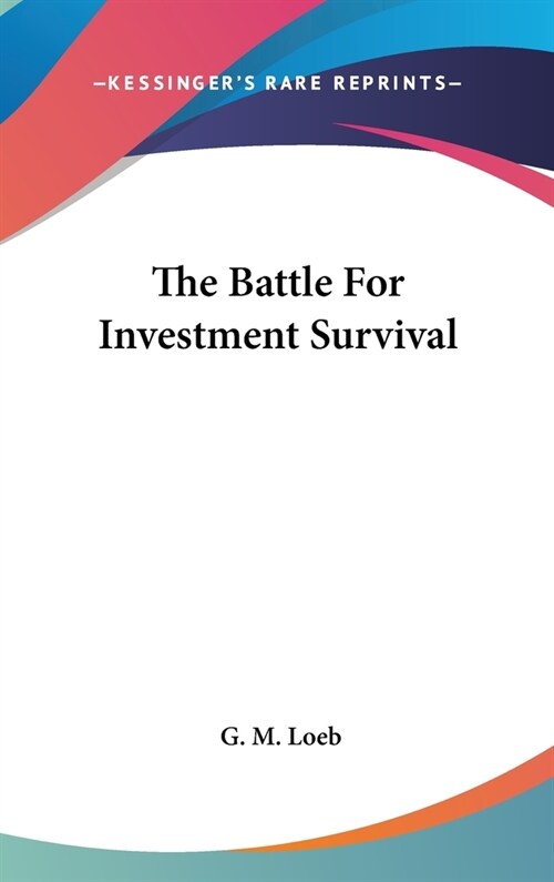 The Battle For Investment Survival (Hardcover)