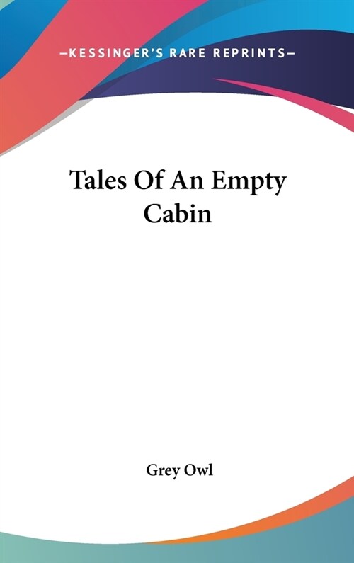 Tales Of An Empty Cabin (Hardcover)