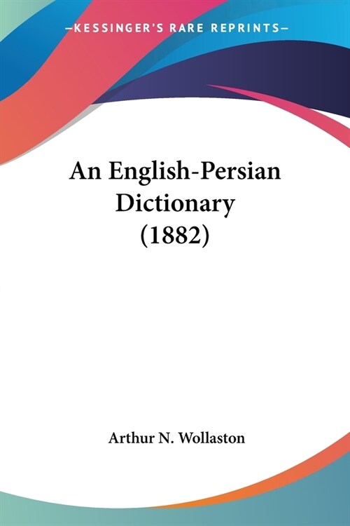 An English-Persian Dictionary (1882) (Paperback)