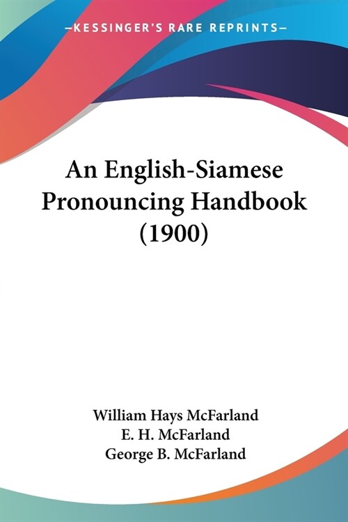 An English-Siamese Pronouncing Handbook (1900) (Paperback)