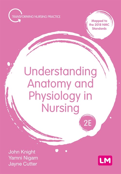 Understanding Anatomy and Physiology in Nursing (Hardcover, 2)