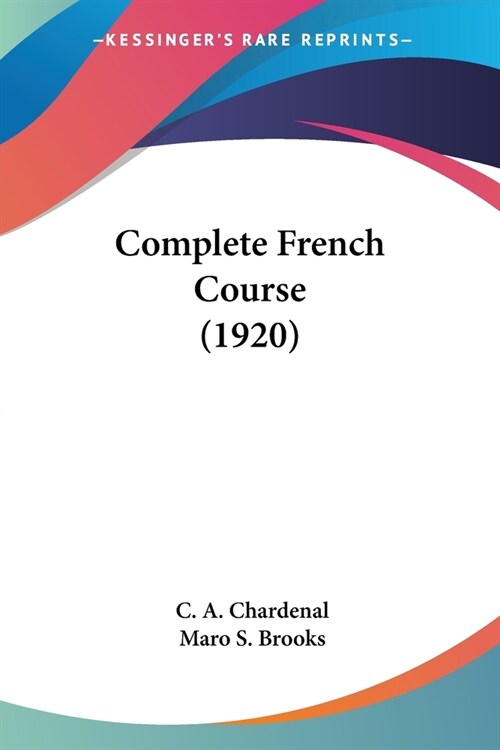 Complete French Course (1920) (Paperback)