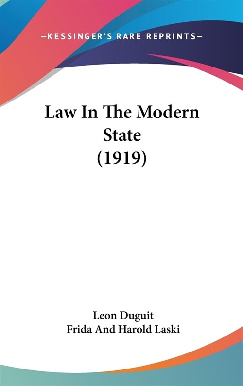 Law In The Modern State (1919) (Hardcover)