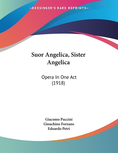 Suor Angelica, Sister Angelica: Opera In One Act (1918) (Paperback)