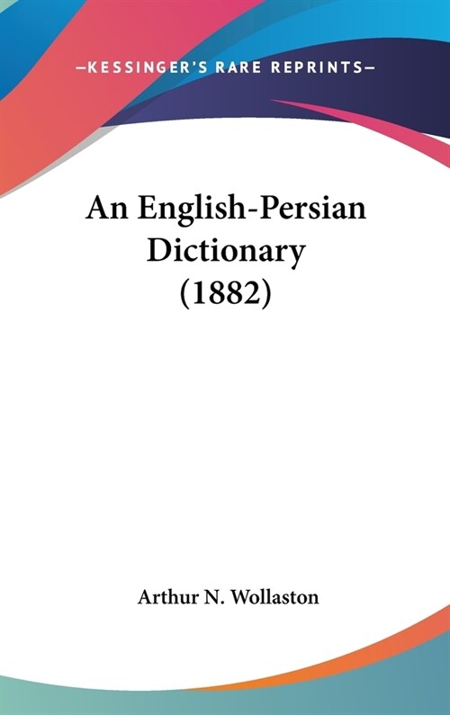 An English-Persian Dictionary (1882) (Hardcover)