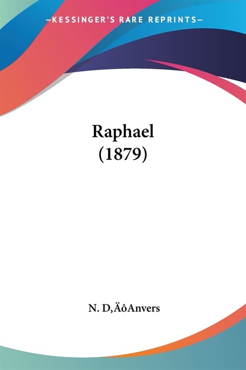 Raphael (1879) (Paperback)