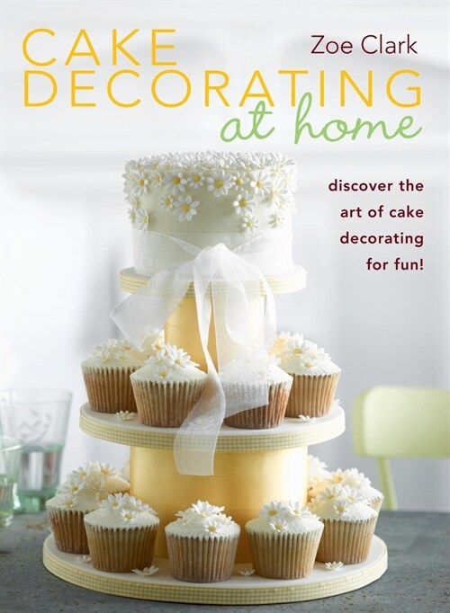 Cake Decorating at Home (Hardcover)