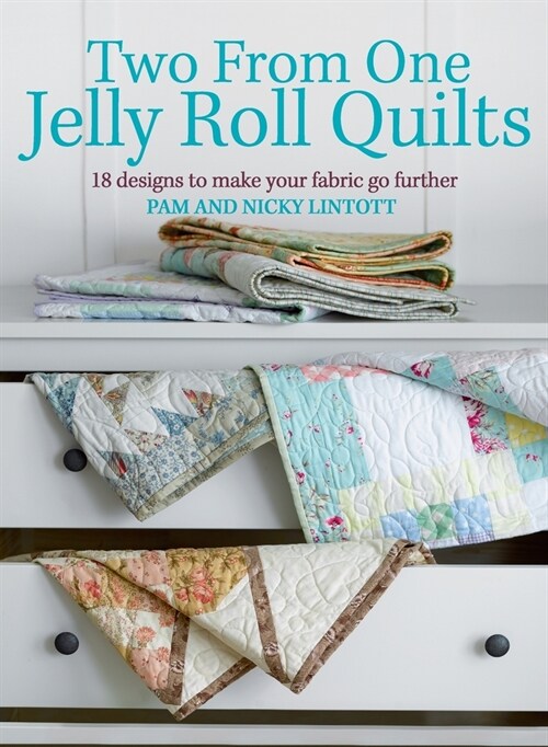 Two from One Jelly Roll Quilts (Hardcover)