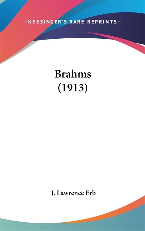 Brahms (1913) (Hardcover)